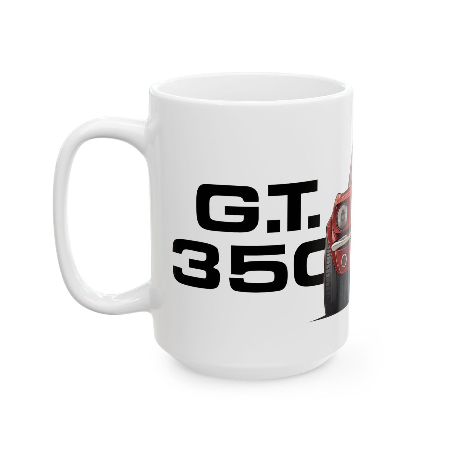 Left side view of the 15oz White Coffee Mug with a red Ford GT350 with the text G.T. 350 placed beside the car. 