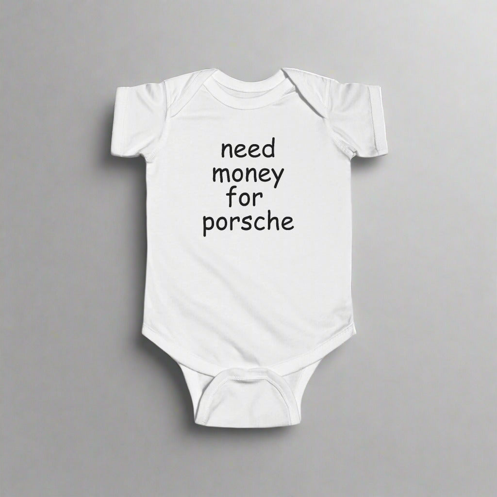 Baby Need Money for Porsche Onesie