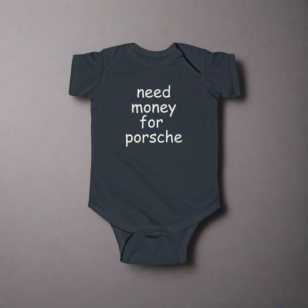 Baby Need Money for Porsche Onesie