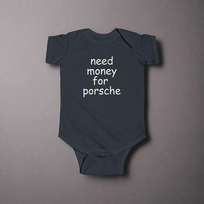 Baby Need Money for Porsche Onesie