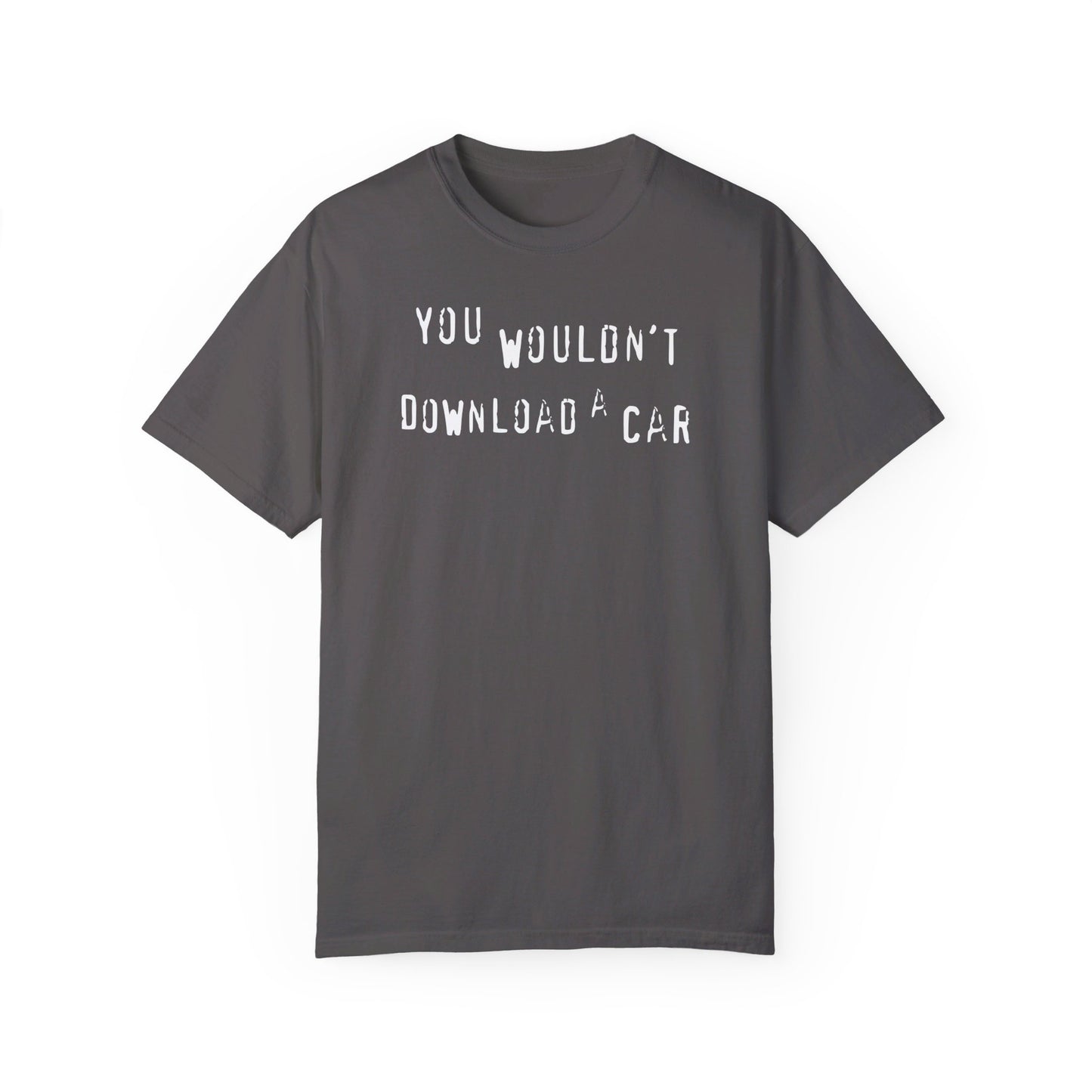 Dark gray You Wouldn't Download A Car T-shirt