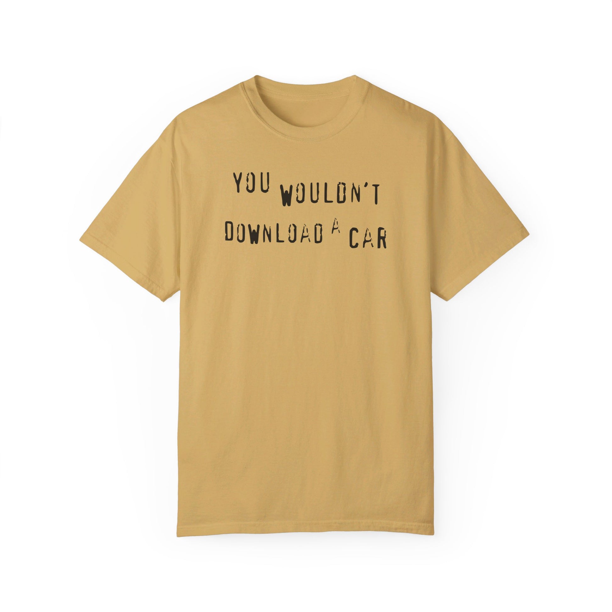 Yellow You Wouldn't Download A Car T-shirt